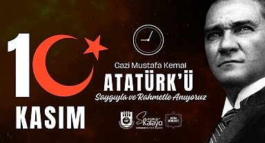 Belediye Başkanı Savaş Kalaycı’nın 10 Kasım Mesajı